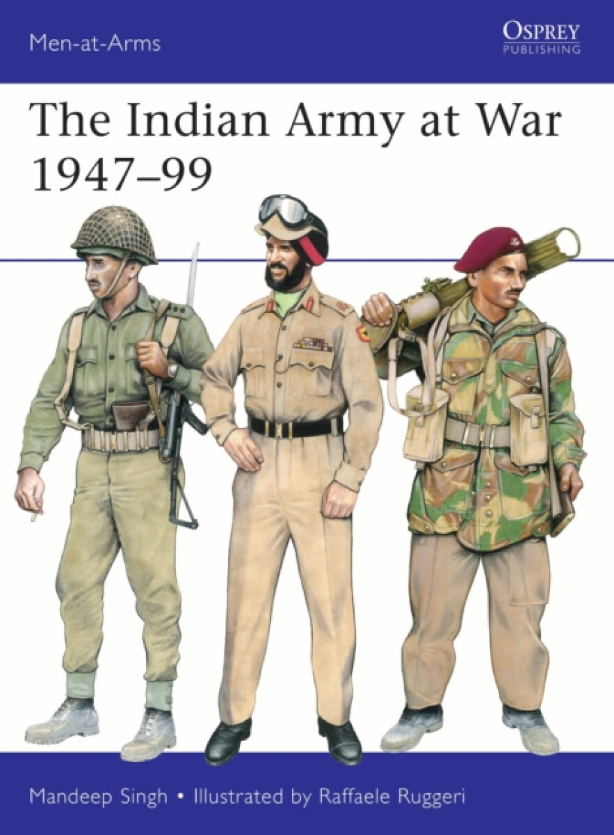 The Indian Army at War 1947â€“99
