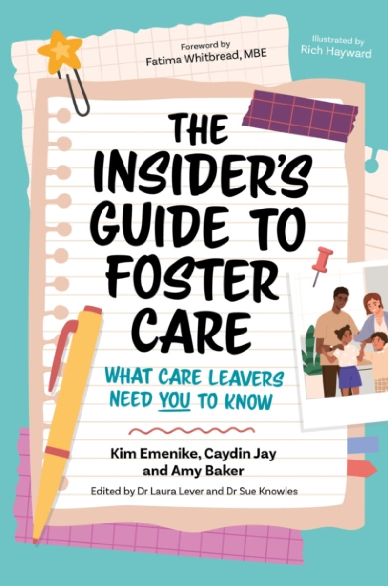 The Insiderâ€™s Guide to Foster Care
