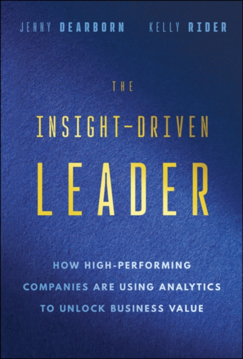The Insight-Driven Leader