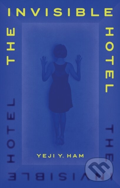 The Invisible Hotel