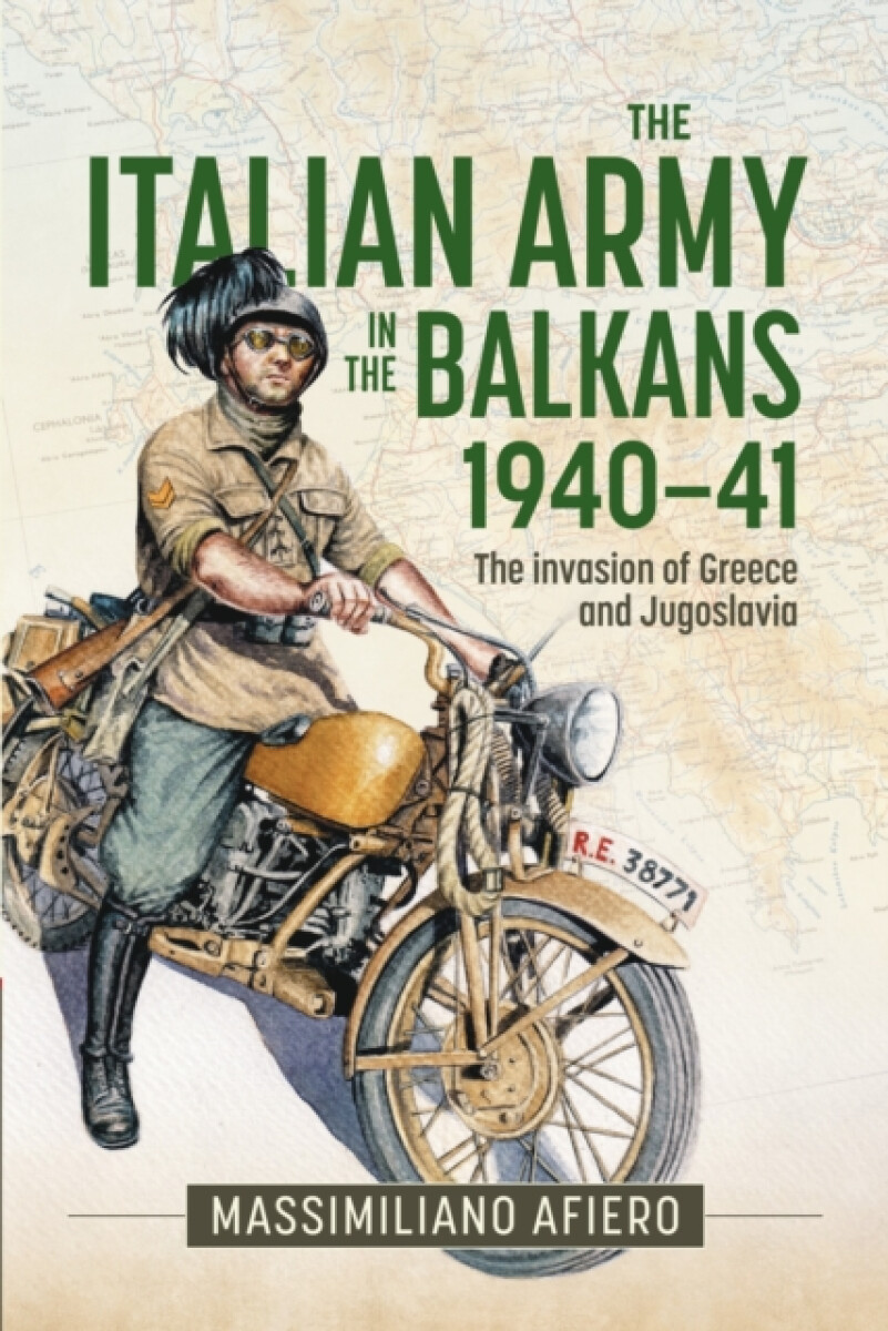 The Italian Army in the Balkans 1940-41