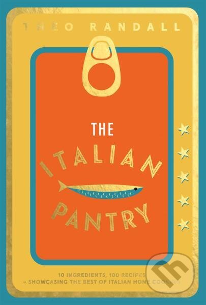 The Italian Pantry (10 Ingredients, 100 Recipes)