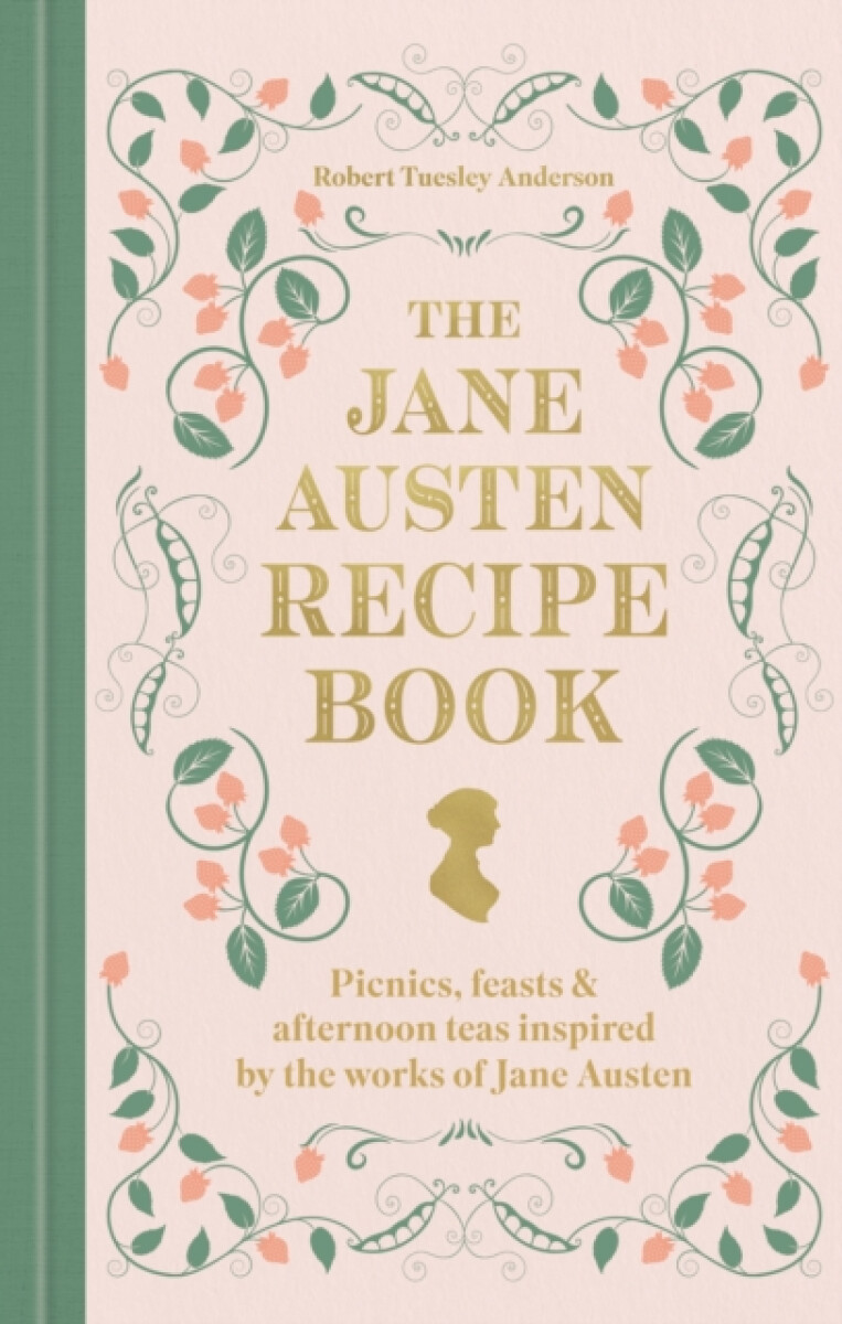 The Jane Austen Recipe Book
