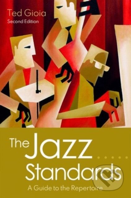 The Jazz Standards (A Guide to the Repertoire)