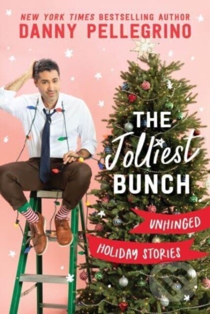 The Jolliest Bunch (Unhinged Holiday Stories)