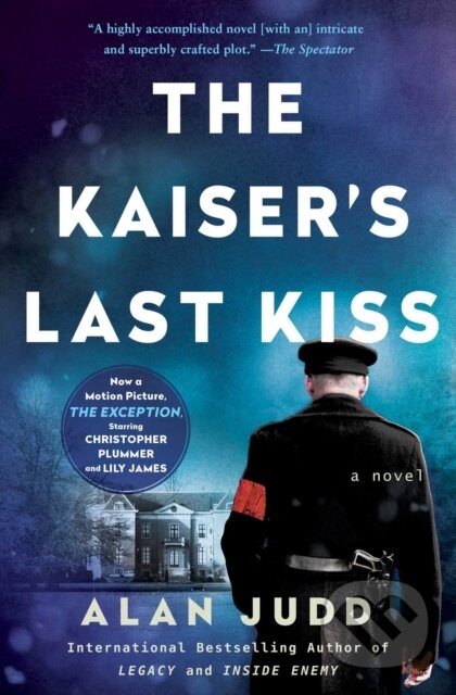 The Kaiser's Last Kiss (A Novel)