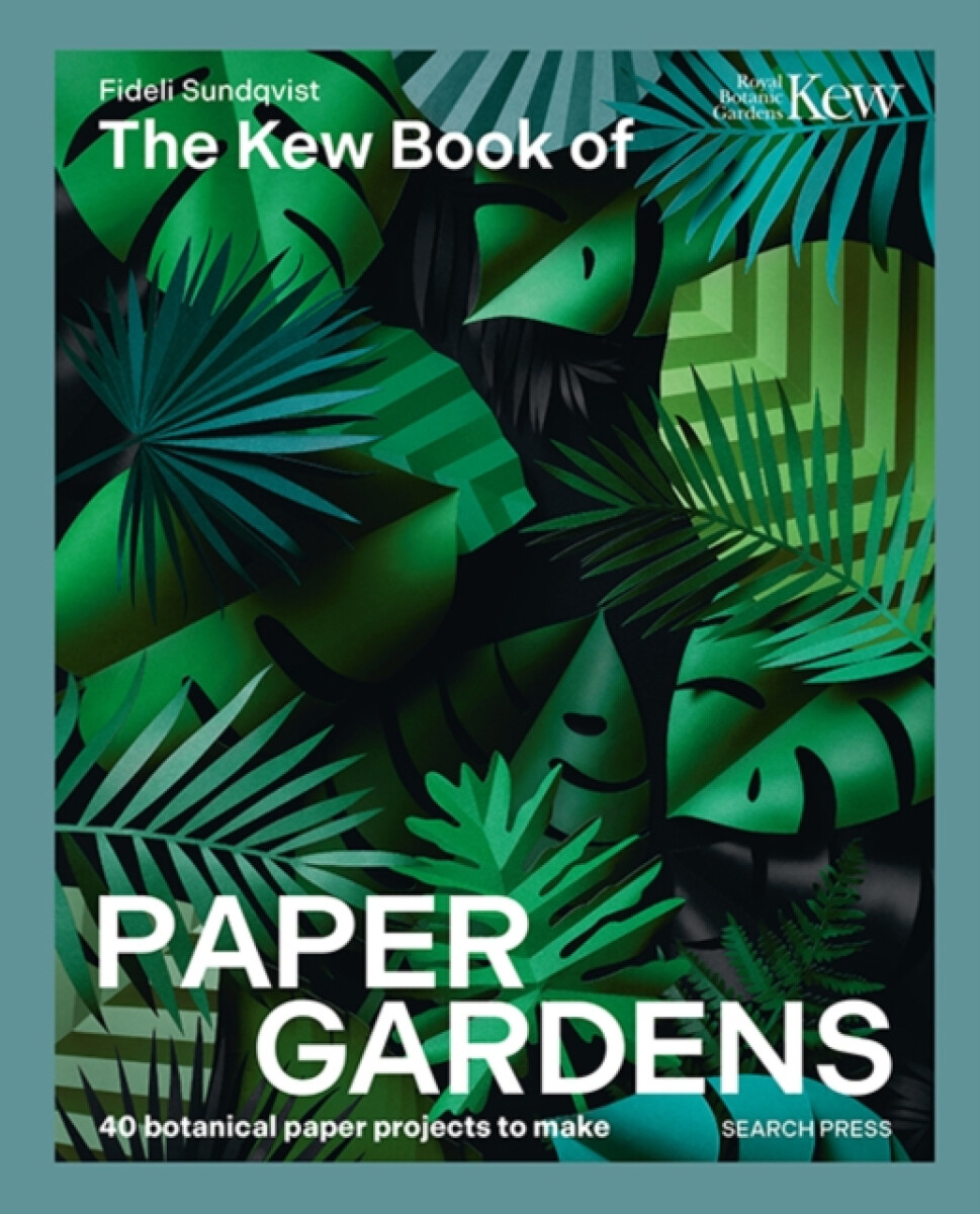 The Kew Book of Paper Gardens