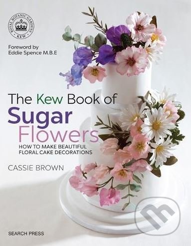 The Kew Book of Sugar Flowers