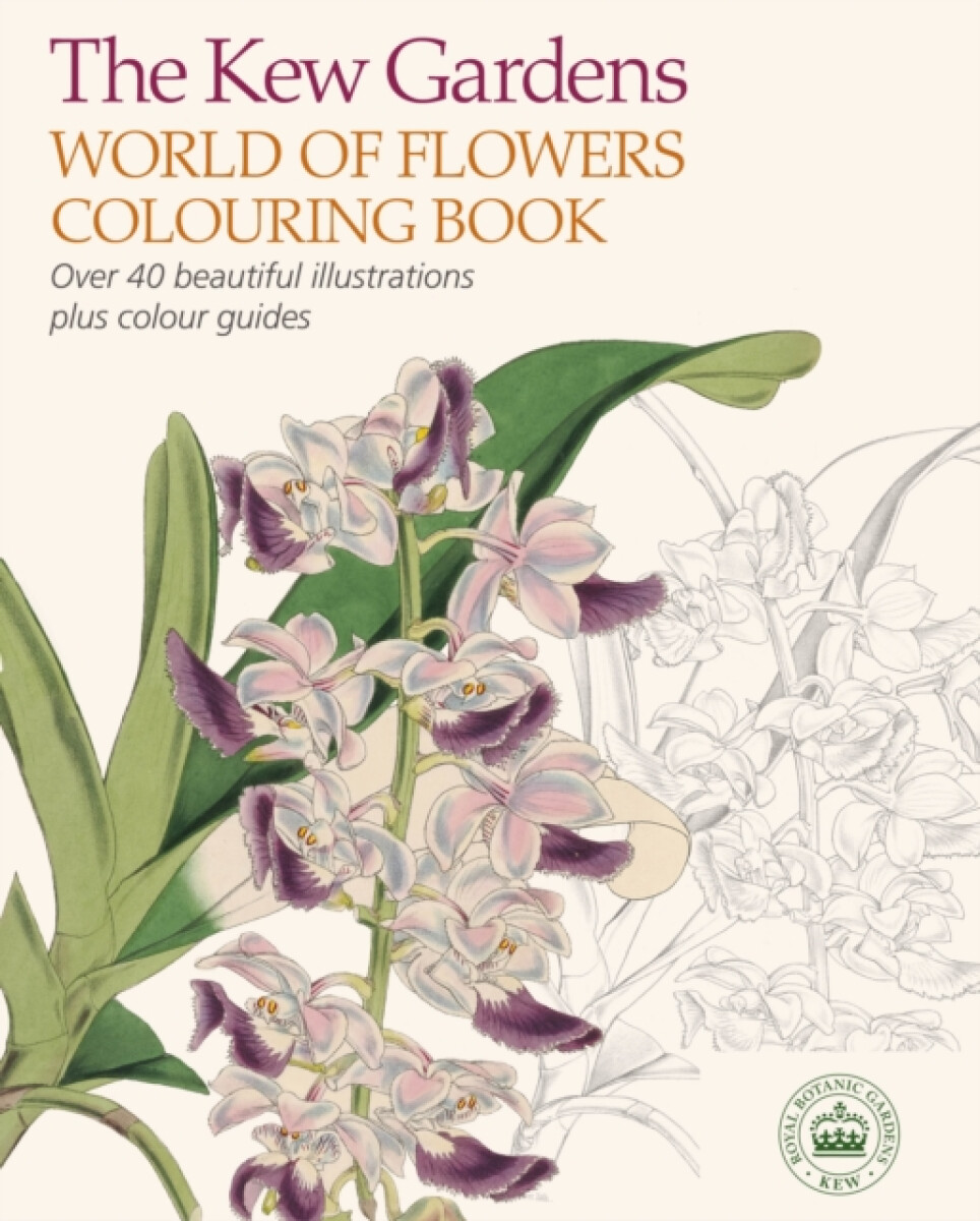 The Kew Gardens World of Flowers Colouring Book