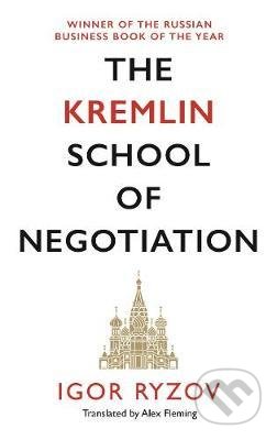 The Kremlin School of Negotiation
