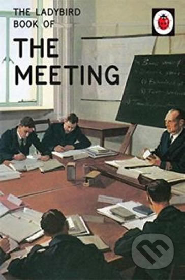 The Ladybird Book of the Meeting