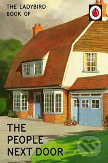 The Ladybird Book Of The People Next Door