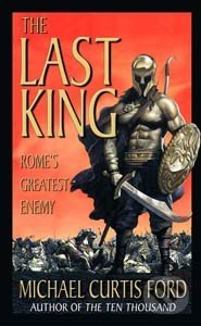 The Last King (Rome's Greatest Enemy)