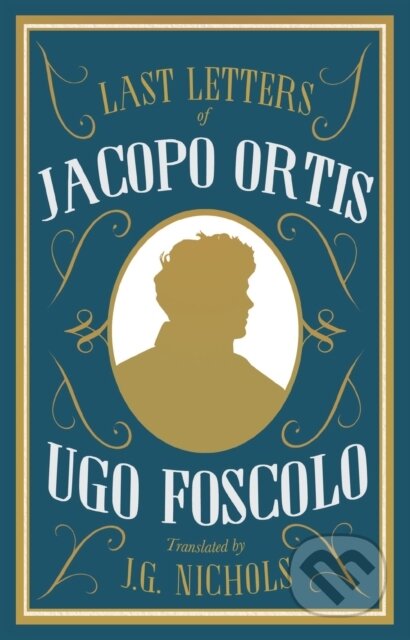 The Last Letters of Jacopo Ortis