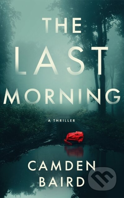 The Last Morning (A Thriller)