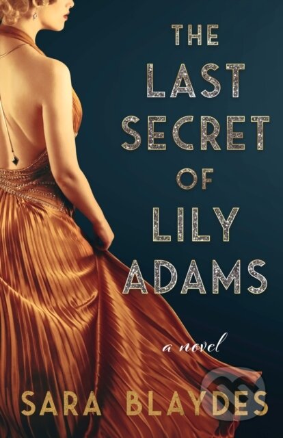 The Last Secret of Lily Adams (A Novel)