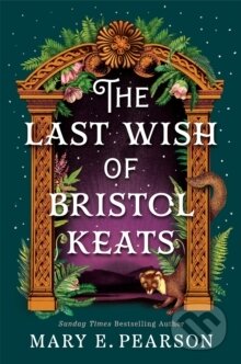 The Last Wish of Bristol Keats