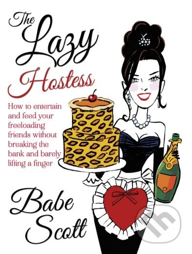The Lazy Hostess