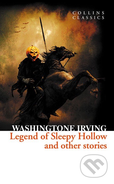 The Legend of Sleepy Hollow and Other Stories