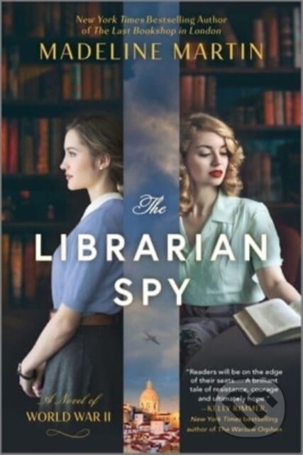 The Librarian Spy (A Novel of World War II)