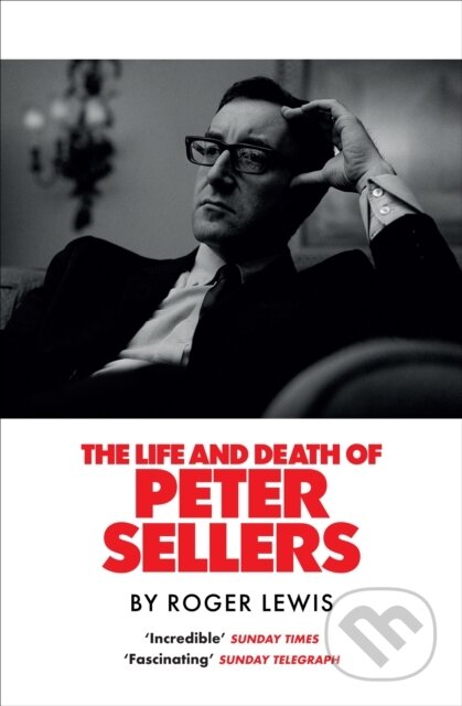 The Life and Death of Peter Sellers