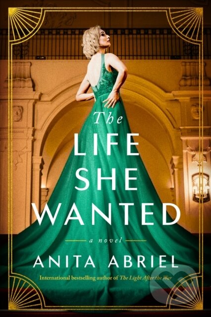 The Life She Wanted (A Novel)
