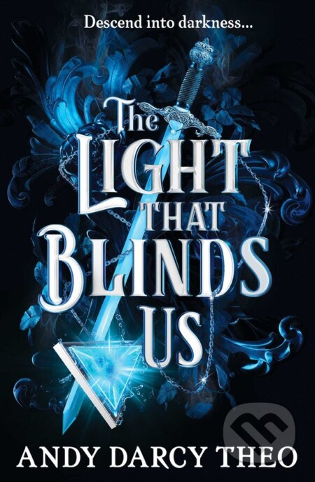 The Light That Blinds Us
