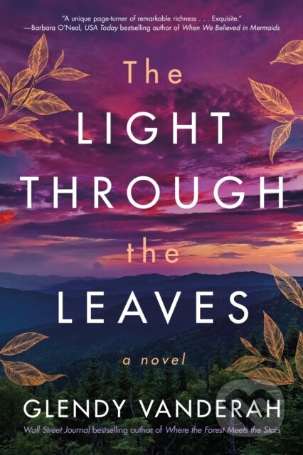The Light Through the Leaves (A Novel)
