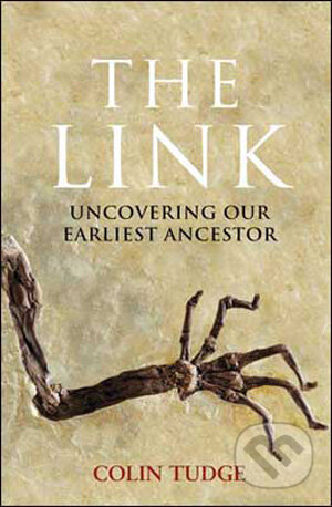 The Link (Uncovering Our Earliest Ancestor)