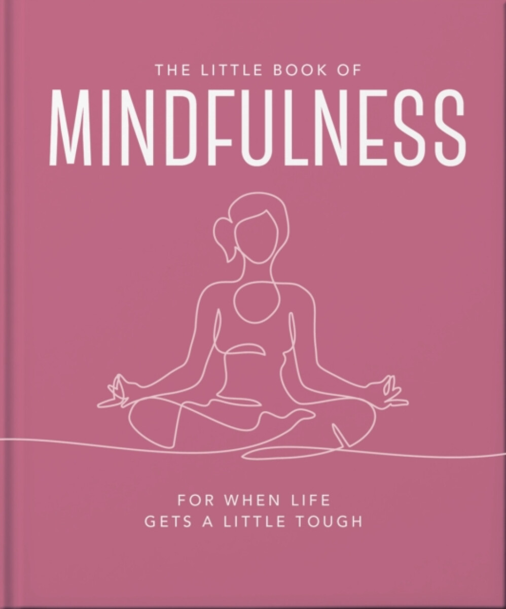 The Little Book of Mindfulness