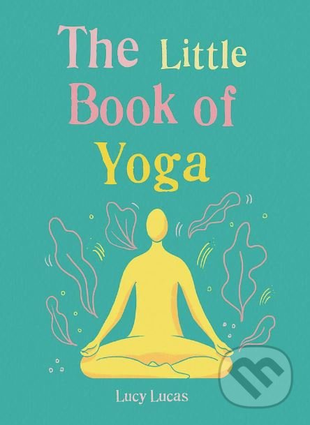 The Little Book of Yoga
