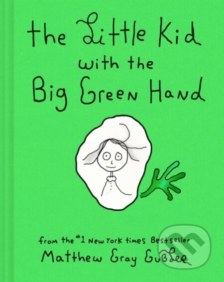 The Little Kid with the Big Green Hand