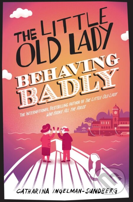 The Little Old Lady Behaving Badly