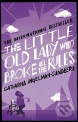 The Little Old Lady Who Broke All the Rules