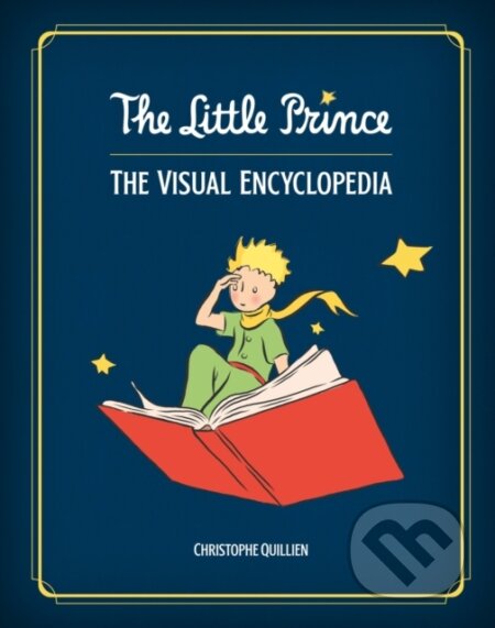 The Little Prince (The Visual Encyclopedia)