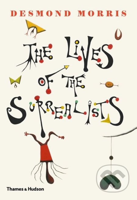 The Lives of the Surrealists