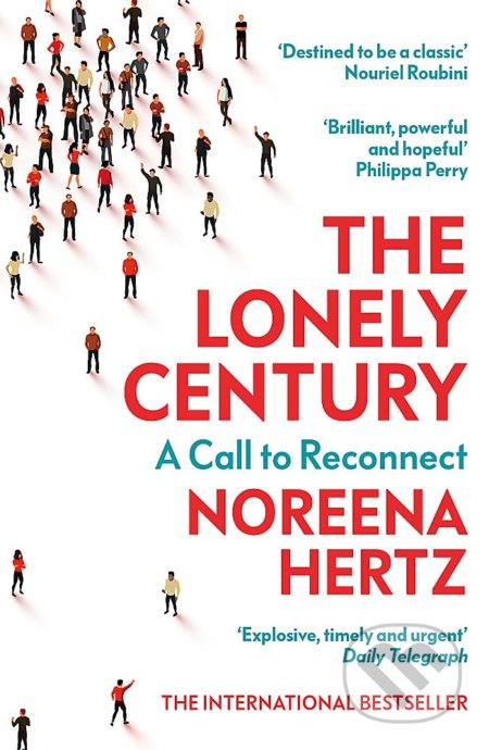 The Lonely Century (A Call to Reconnect)