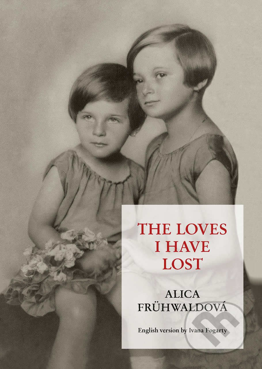 The Loves I Have Lost