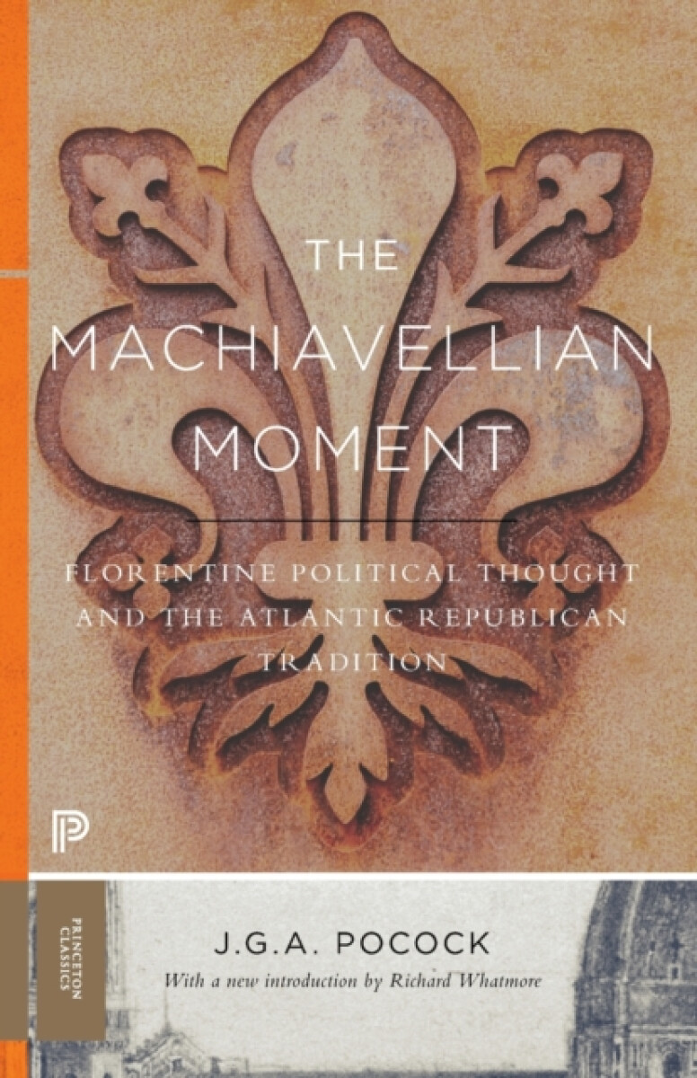 The Machiavellian Moment