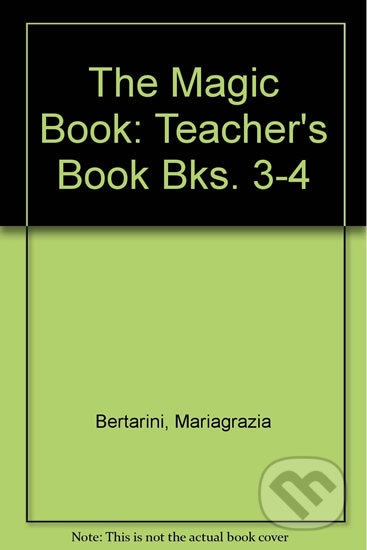 The Magic Book 3-4: Teacher´s Book