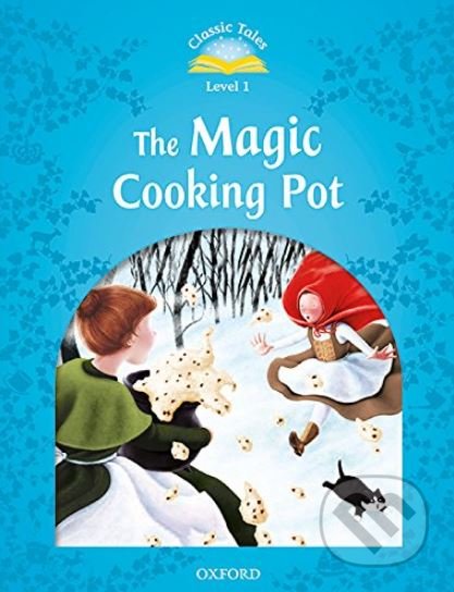 The Magic Cooking Pot (Classic Tales (Level 1))