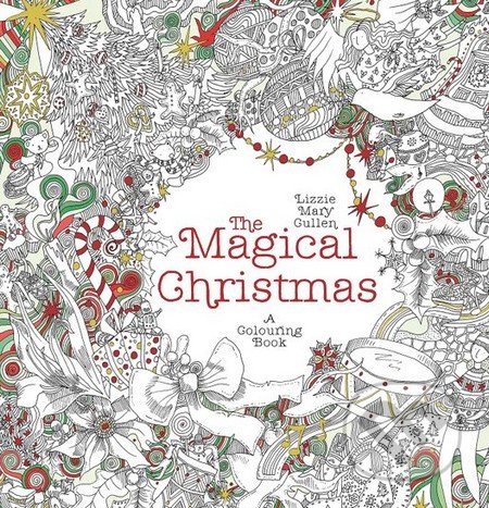 The Magical Christmas (A Colouring Book)