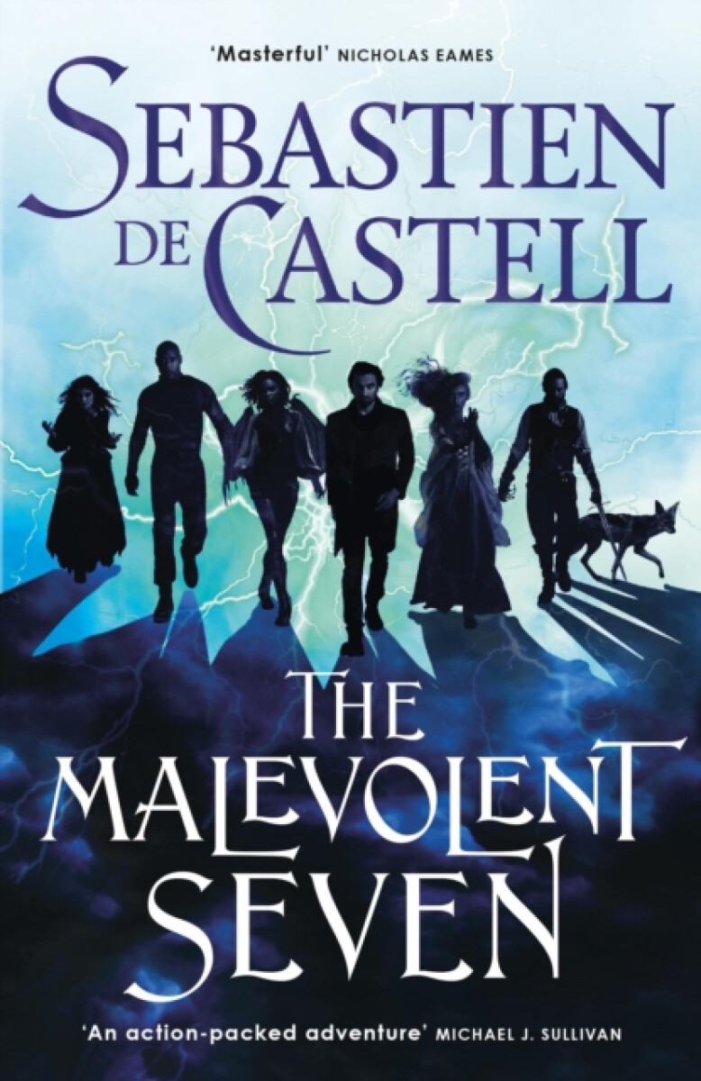 The Malevolent Seven - Sebastien de Castell