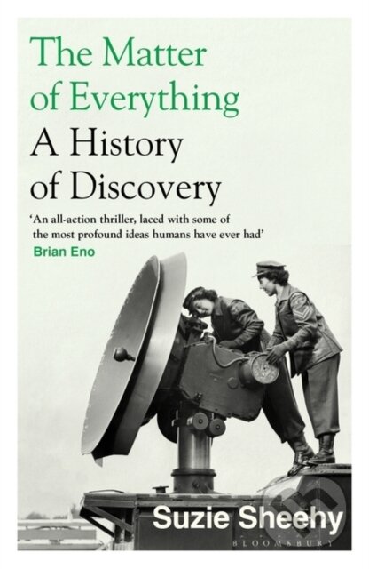 The Matter of Everything (A History of Discovery)