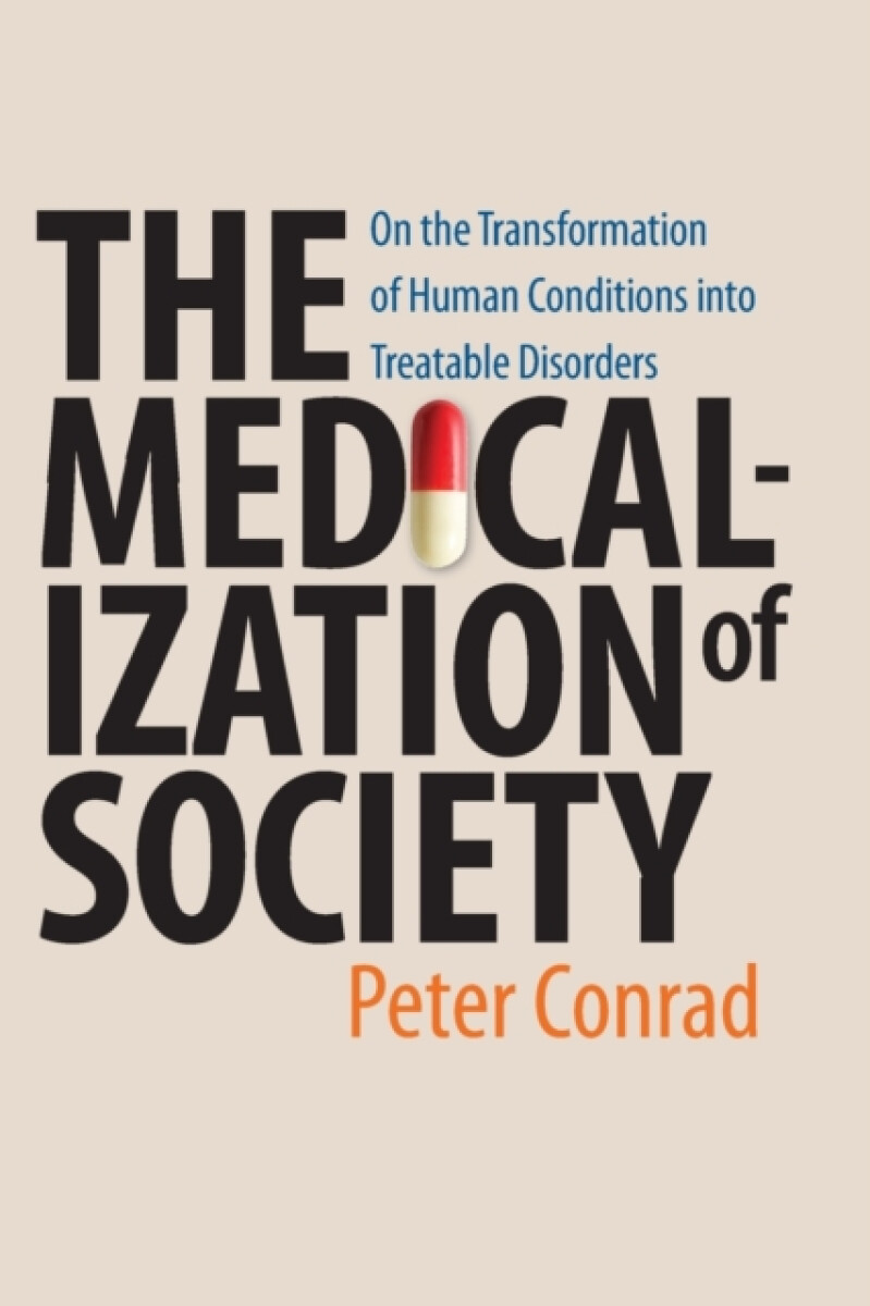 The Medicalization of Society