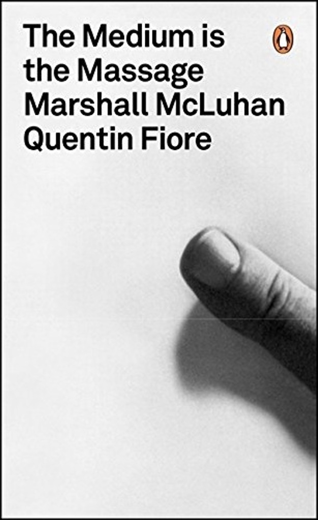 The Medium is the Message