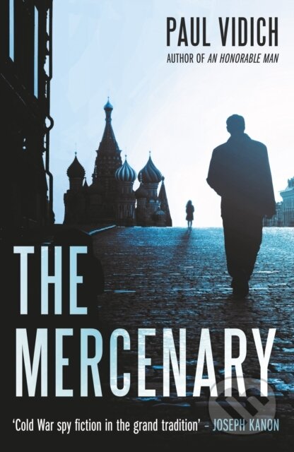 The Mercenary (A Spy's Escape from Moscow)