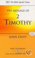 The Message of 2 Timothy (Guard the Gospel)