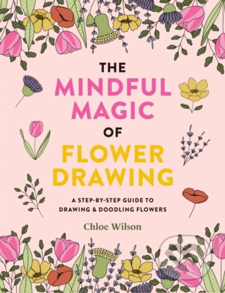 The Mindful Magic of Flower Drawing