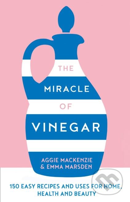 The Miracle of Vinegar